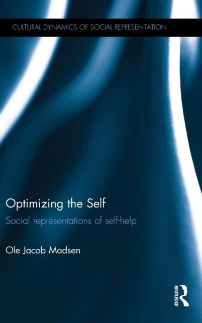 Book cover of: Optimizing the Self. By: Ole Jacob Madsen