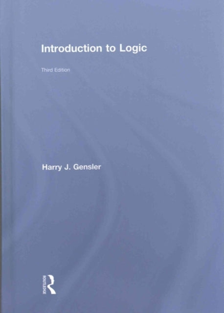 Book cover of: Introduction to Logic. By: Harry J. Gensler