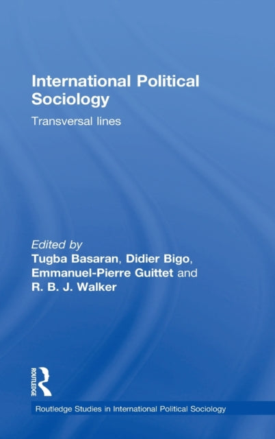 Book cover of: International Political Sociology. By: Tugba Basaran