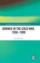 Book cover of: Borneo in the Cold War, 1950-1990. By: Keat Gin Ooi