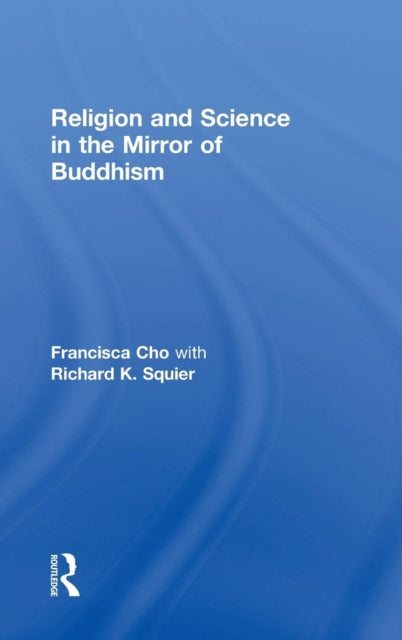 Book cover of: Religion and Science in the Mirror of Buddhism. By: Francisca Cho