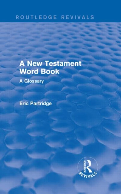 Book cover of: New Testament Word Book. By: Eric Partridge