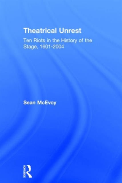 Book cover of: Theatrical Unrest. By: Sean McEvoy
