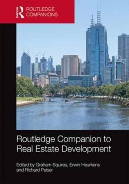Book cover of: Routledge Companion to Real Estate Development. By: Graham Squires