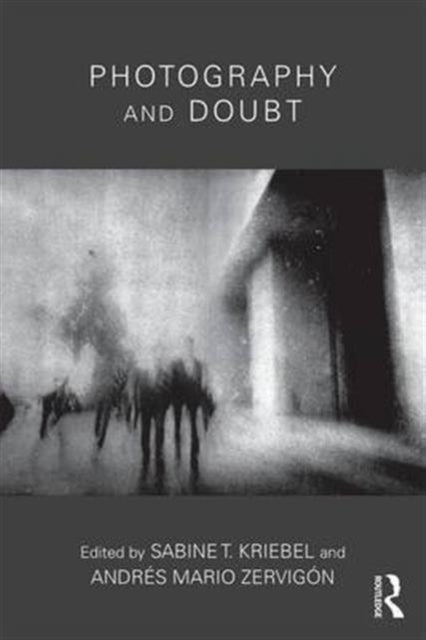 Book cover of: Photography and Doubt. By: Andrés Mario Zervigón