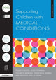 Book cover of: Supporting Children with Medical Conditions. By: Hull City Council