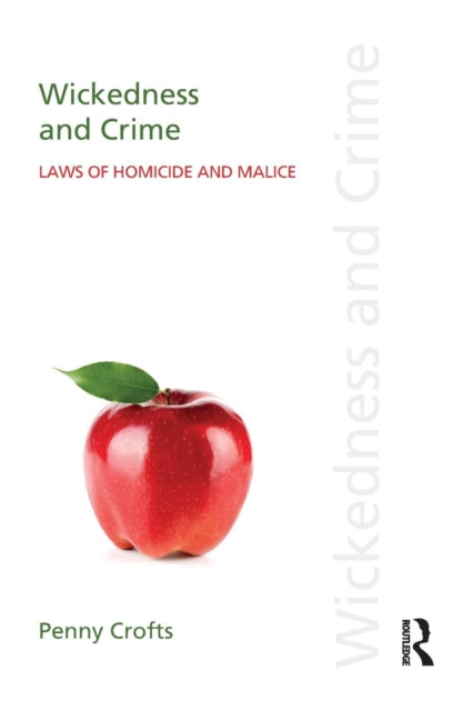 Book cover of: Wickedness and Crime. By: Penny Crofts