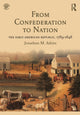 Book cover of: From Confederation to Nation. By: Jonathan Atkins