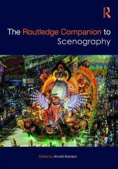 Book cover of: Routledge Companion to Scenography. By: Arnold Aronson