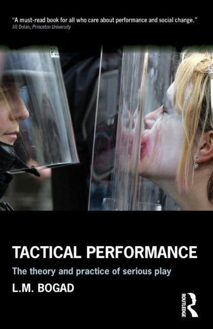 Book cover of: Tactical Performance. By: L. M. Bogad