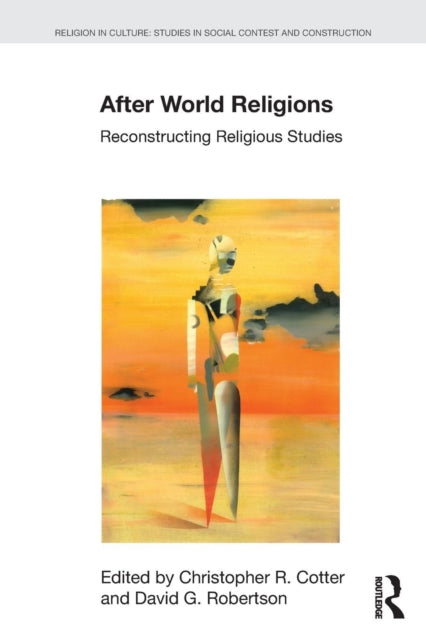 Book cover of: After World Religions. By: David G. Robertson