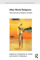Book cover of: After World Religions. By: David G. Robertson