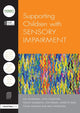 Book cover of: Supporting Children with Sensory Impairment. By: Hull City Council