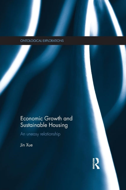 Book cover of: Economic Growth and Sustainable Housing. By: Jin Xue