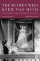 Book cover of: Women Who Knew Too Much. By: Tania Modleski