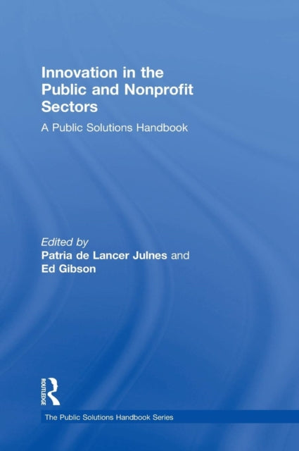 Book cover of: Innovation in the Public and Nonprofit Sectors. By: Patria De Lancer Julnes