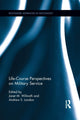 Book cover of: Life Course Perspectives on Military Service. By: Janet M. Wilmoth