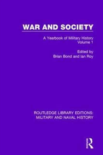 Book cover of: War and Society Volume 1. By: Brian Bond