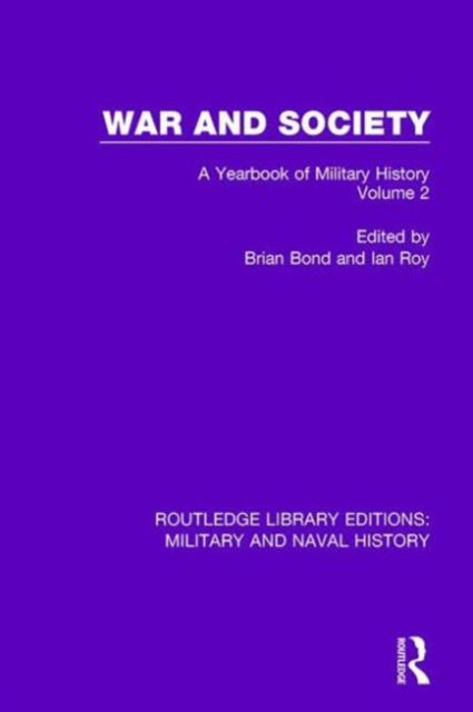 Book cover of: War and Society Volume 2. By: Brian Bond