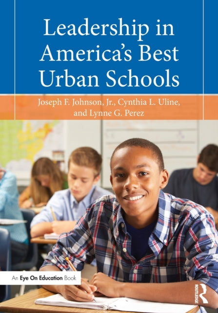 Book cover of: Leadership in America's Best Urban Schools. By: Johnson, Joseph F., Jr.