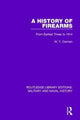 Book cover of: History of Firearms. By: W. Y. Carman