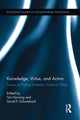 Book cover of: Knowledge, Virtue, and Action. By: Tim Henning