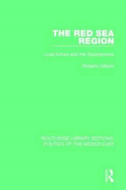 Book cover of: Red Sea Region. By: Roberto Aliboni