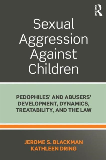 Book cover of: Sexual Aggression Against Children. By: Jerome Blackman
