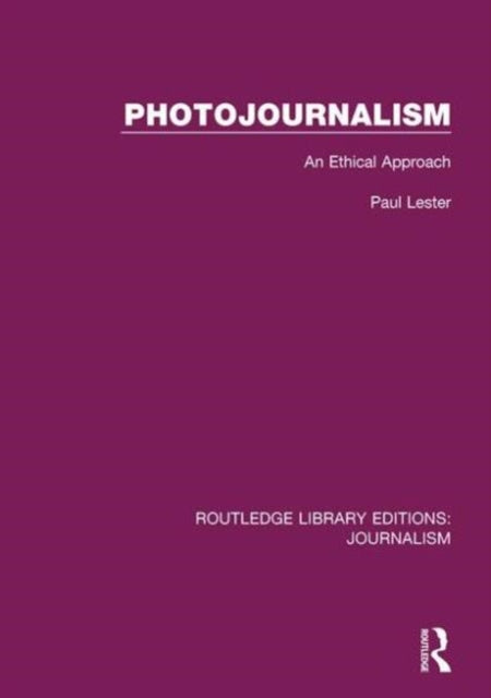 Book cover of: Photojournalism. By: Paul Martin Lester