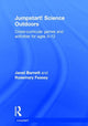 Book cover of: Jumpstart! Science Outdoors. By: Janet Barnett