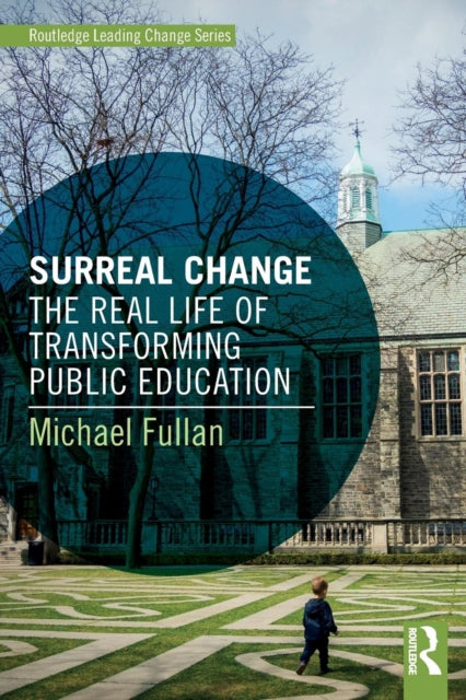 Book cover of: Surreal Change. By: Michael Fullan