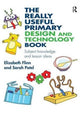 Book cover of: Really Useful Primary Design and Technology Book. By: Sarah Burdett