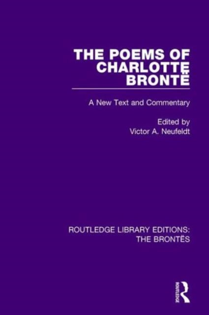 Book cover of: Poems of Charlotte Bronte. By: Victor A. Neufeldt
