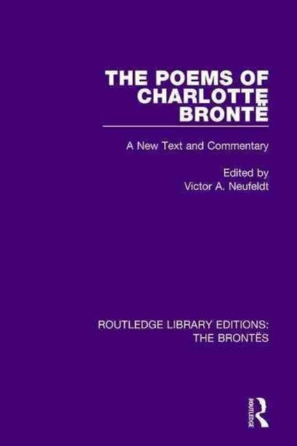 Book cover of: Poems of Charlotte Bronte. By: Victor A. Neufeldt