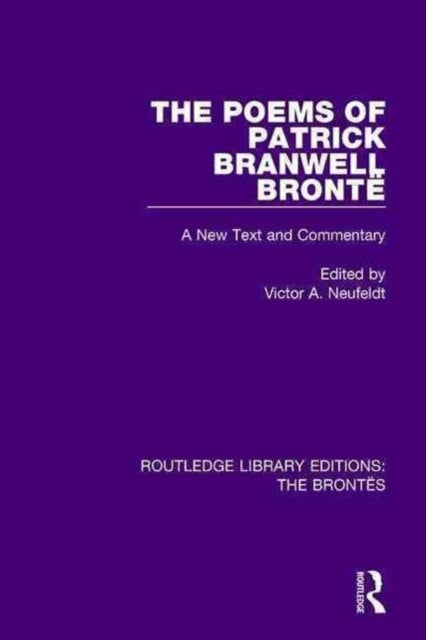Book cover of: Poems of Patrick Branwell Bronte. By: Victor A. Neufeldt