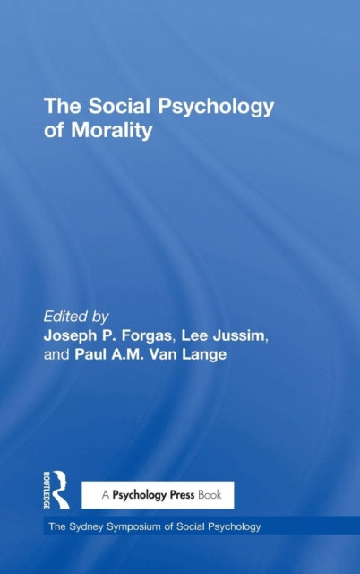 Book cover of: Social Psychology of Morality. By: Joseph P. Forgas