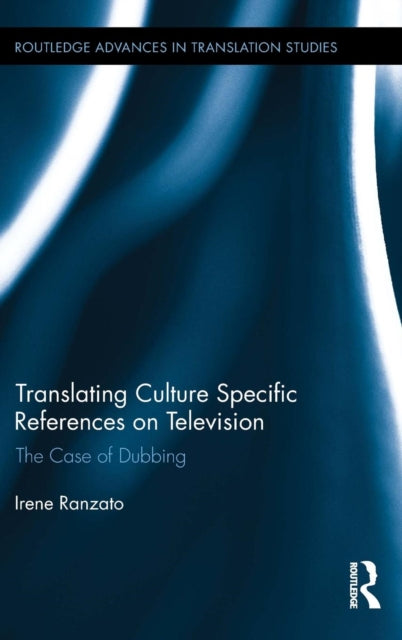 Book cover of: Translating Culture Specific References on Television. By: Irene Ranzato