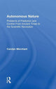 Book cover of: Autonomous Nature. By: Carolyn Merchant