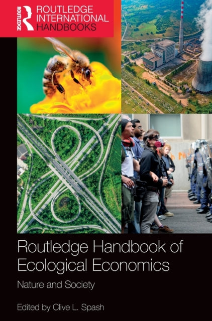 Book cover of: Routledge Handbook of Ecological Economics. By: Clive Spash