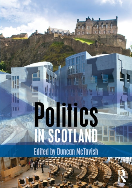 Book cover of: Politics in Scotland. By: Duncan McTavish