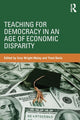 Book cover of: Teaching for Democracy in an Age of Economic Disparity. By: Corey Wright-Maley