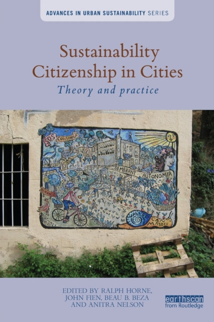 Book cover of: Sustainability Citizenship in Cities. By: Ralph Horne