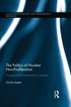 Book cover of: Politics of Nuclear Non-Proliferation. By: Ursula Jasper