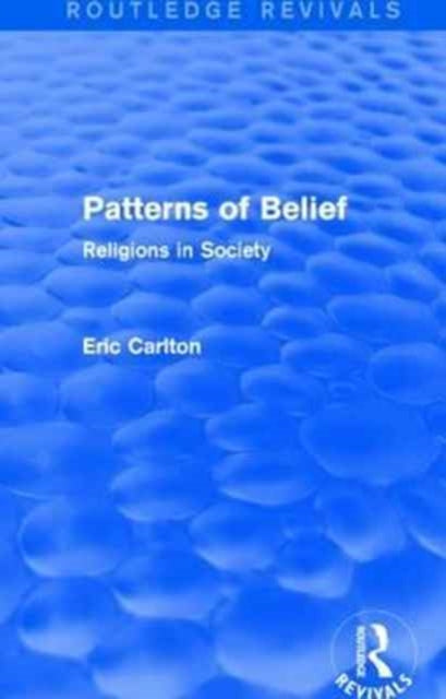 Book cover of: Patterns of Belief. By: Eric Carlton