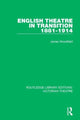Book cover of: English Theatre in Transition 1881-1914. By: James Woodfield
