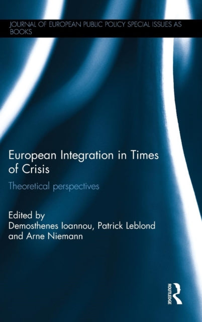 Book cover of: European Integration in Times of Crisis. By: Demosthenes Ioannou