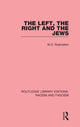 Book cover of: Left, the Right and the Jews. By: W. D. Rubinstein
