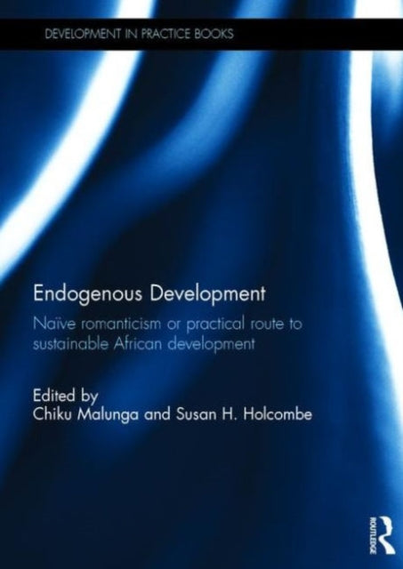 Book cover of: Endogenous Development. By: Chiku Malunga