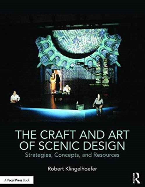 Book cover of: Craft and Art of Scenic Design. By: Robert Klingelhoefer