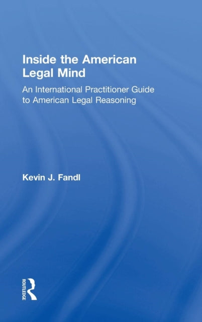 Book cover of: Inside the American Legal Mind. By: Kevin J. Fandl